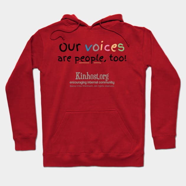 Voices are People Too Hoodie by Kinhost Pluralwear